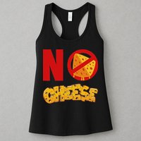No Cheese For Those Who DonT Like Cheese Womens Tank Top