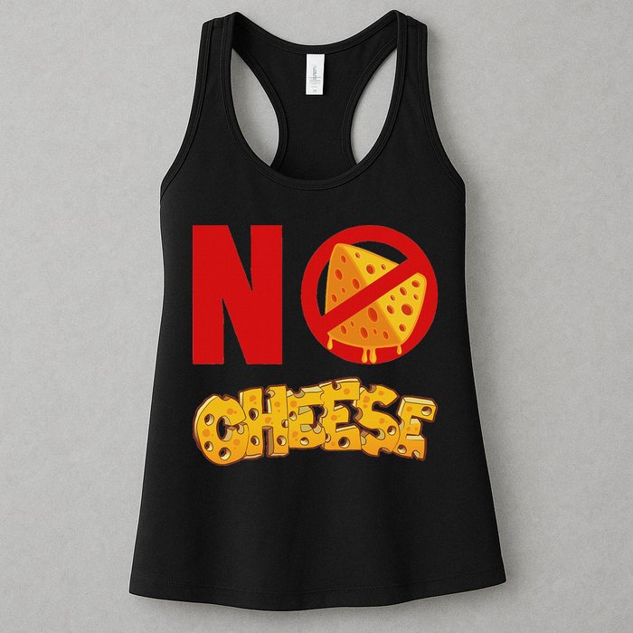 No Cheese For Those Who DonT Like Cheese Womens Tank Top