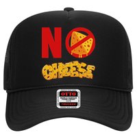 No Cheese For Those Who DonT Like Cheese Hat