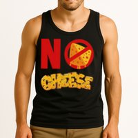 No Cheese For Those Who DonT Like Cheese Tank Top