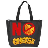 No Cheese For Those Who DonT Like Cheese Zip Tote Bag