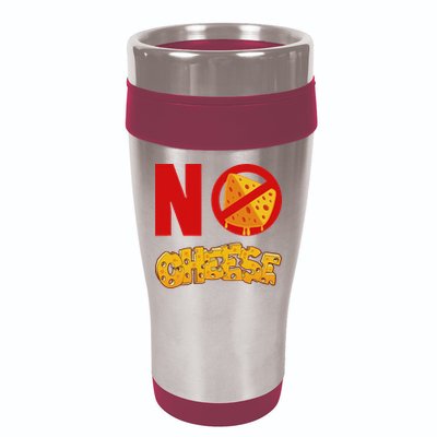No Cheese For Those Who DonT Like Cheese 16oz Travel Tumbler