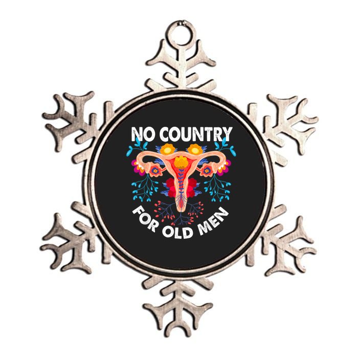 No Country For Old Men My Uterus Womens Rights Feminist Metallic Star Ornament