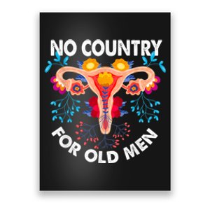 No Country For Old Men My Uterus Womens Rights Feminist Poster