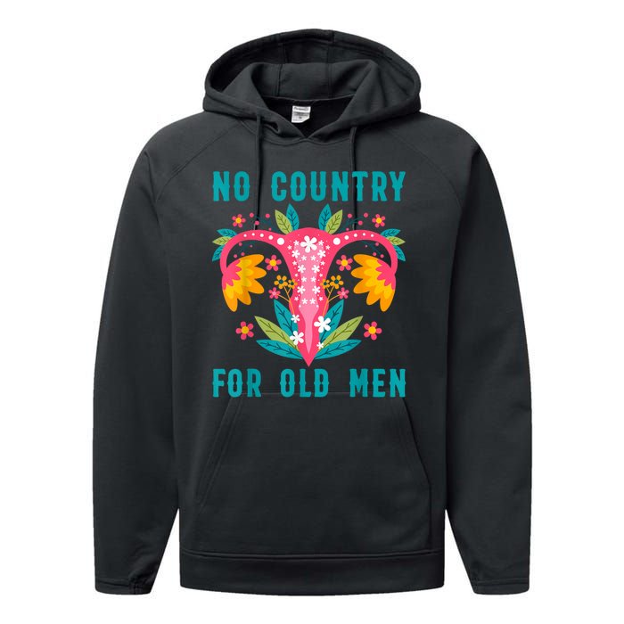 No Country For Old Men Our Uterus Our Choice Feminist Rights Performance Fleece Hoodie