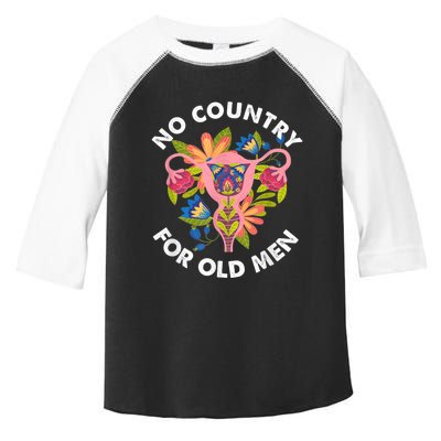 No Country For Old Men Floral Uterus Feminist Women Rights Toddler Fine Jersey T-Shirt