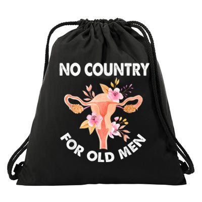 No Country For Old Men Floral Uterus Feminist Women Rights Drawstring Bag