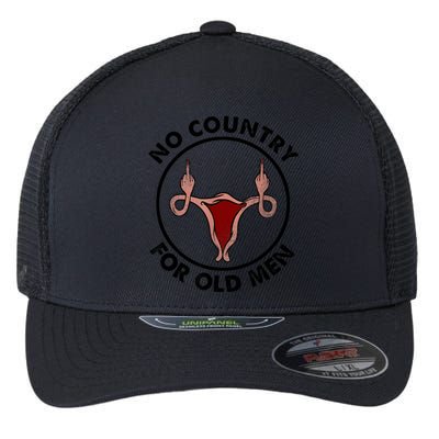 No Country For Old Men Uterus Feminist Women Rights Vintage Flexfit Unipanel Trucker Cap