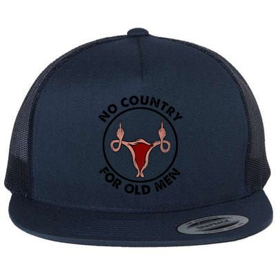 No Country For Old Men Uterus Feminist Women Rights Vintage Flat Bill Trucker Hat