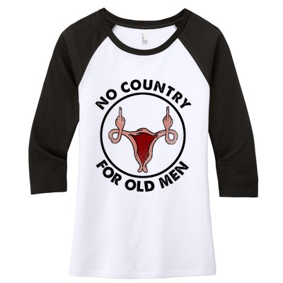 No Country For Old Men Uterus Feminist Women Rights Vintage Women's Tri-Blend 3/4-Sleeve Raglan Shirt