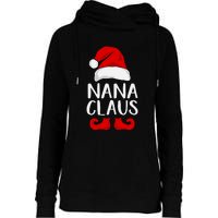 Nana Claus Funny Christmas Grandma, Winter, Christmas Slogans, Funny Christmas Womens Funnel Neck Pullover Hood