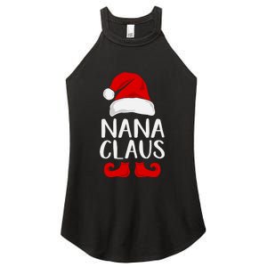 Nana Claus Funny Christmas Grandma, Winter, Christmas Slogans, Funny Christmas Women's Perfect Tri Rocker Tank