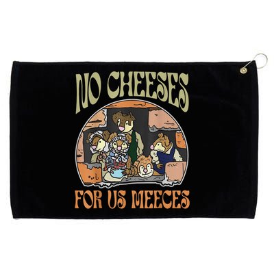 No Cheese For Us Meeces Grommeted Golf Towel