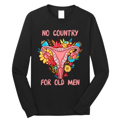 No Country For Old Men Floral Uterus Feminist Women Rights Long Sleeve Shirt