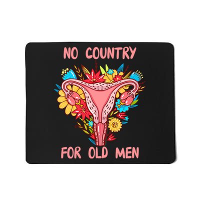 No Country For Old Men Floral Uterus Feminist Women Rights Mousepad