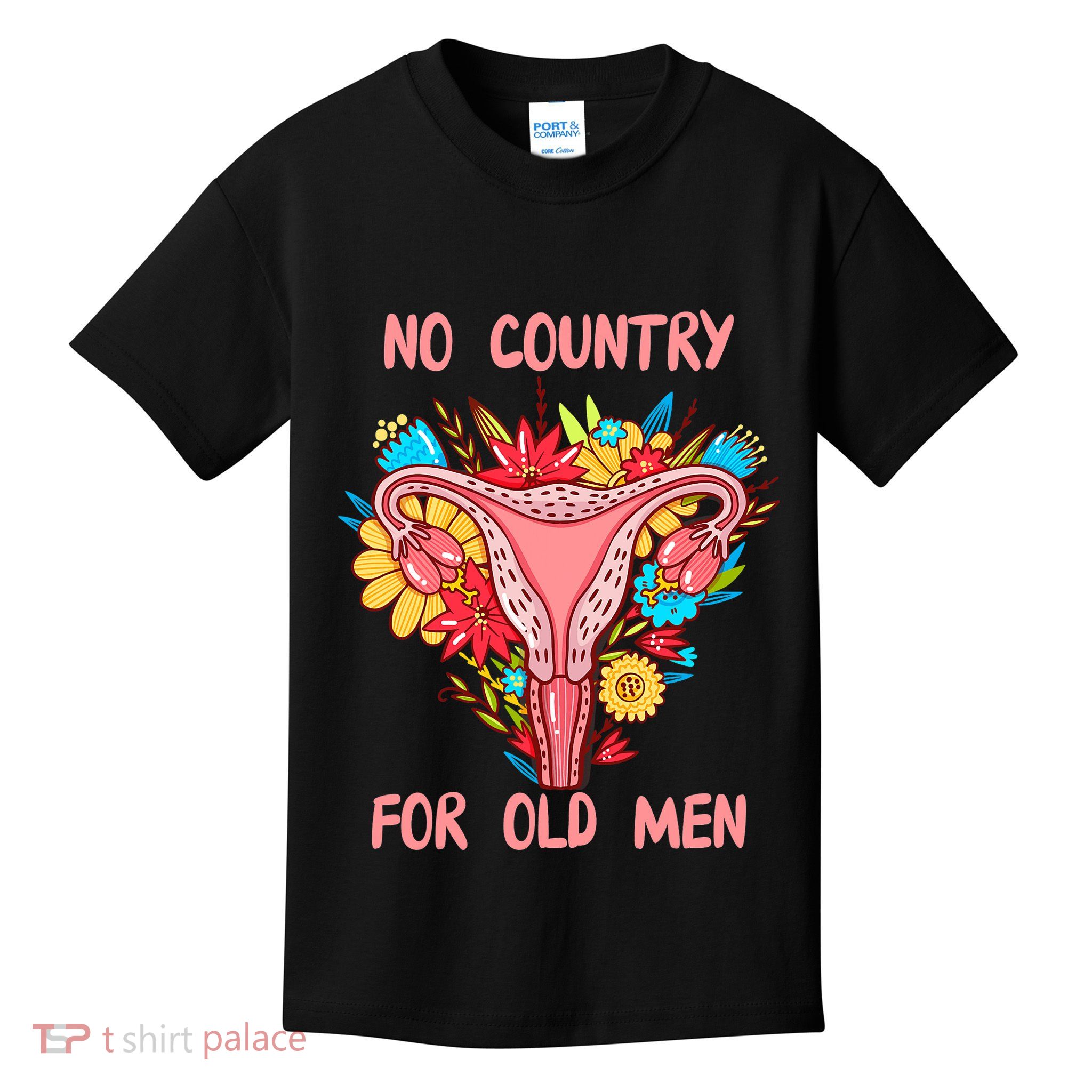 No Country For Old Men Floral Uterus Feminist Women Rights Kids T-Shirt