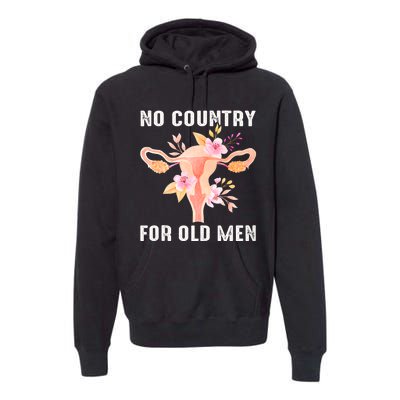 No Country For Old Men Floral Uterus Premium Hoodie