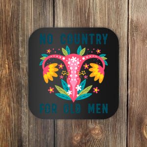 No Country For Old Men Floral Vagina Uterus Women Rights Coaster