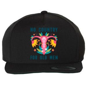 No Country For Old Men Floral Vagina Uterus Women Rights Wool Snapback Cap