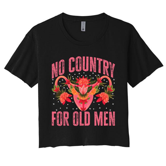 No Country For Old Men Hysterectomy Recovery Uterus Women's Crop Top Tee