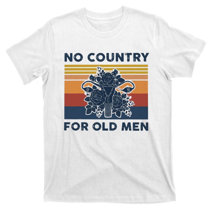 No Country For Old Men Uterus Feminist Women Rights Vintage T-Shirt