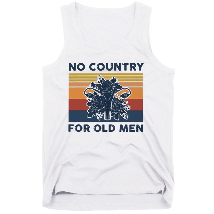 No Country For Old Men Uterus Feminist Women Rights Vintage Tank Top