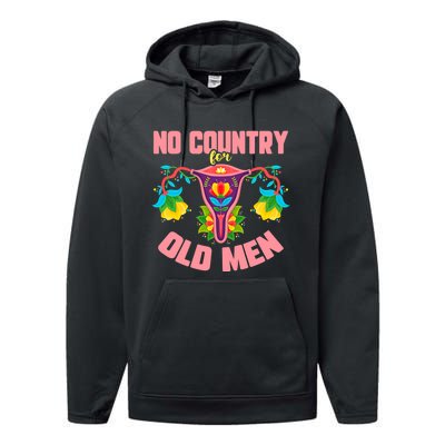 No Country For Old Men My Uterus Womens Rights Feminist Performance Fleece Hoodie