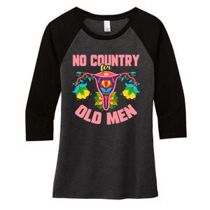 No Country For Old Men My Uterus Womens Rights Feminist Women's Tri-Blend 3/4-Sleeve Raglan Shirt