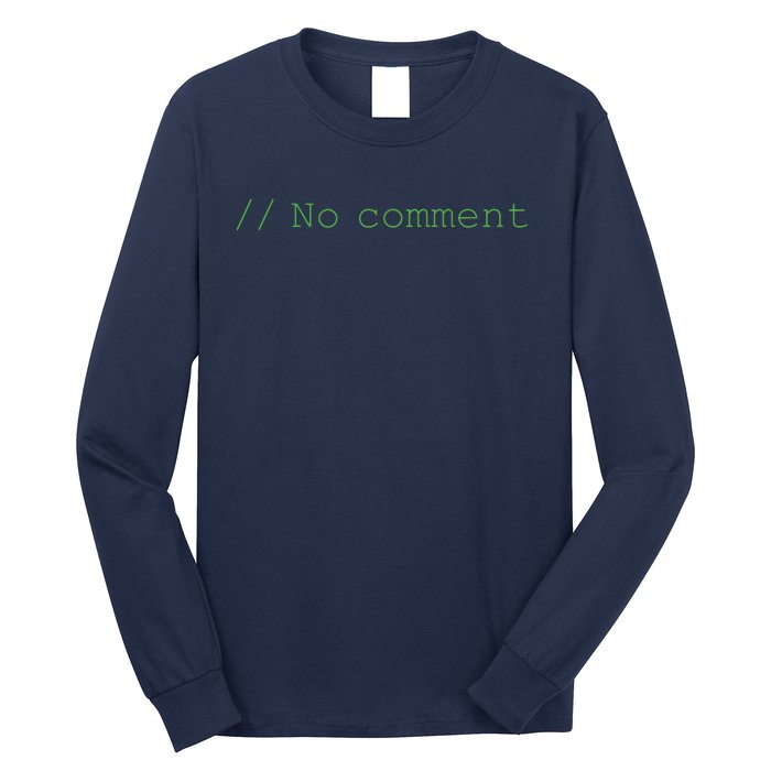 No Comment Funny Programmer Long Sleeve Shirt