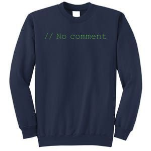 No Comment Funny Programmer Sweatshirt