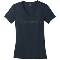 No Comment Funny Programmer Women's V-Neck T-Shirt