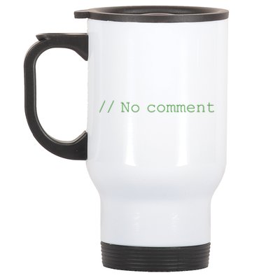 No Comment Funny Programmer Stainless Steel Travel Mug