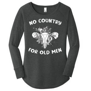 No Country For Old Men Uterus Feminist Women Rights Women's Perfect Tri Tunic Long Sleeve Shirt