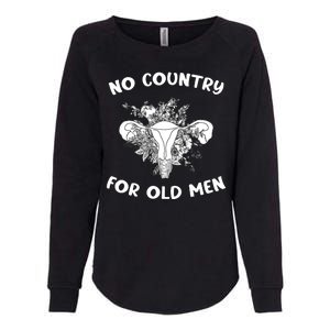 No Country For Old Men Uterus Feminist Women Rights Womens California Wash Sweatshirt