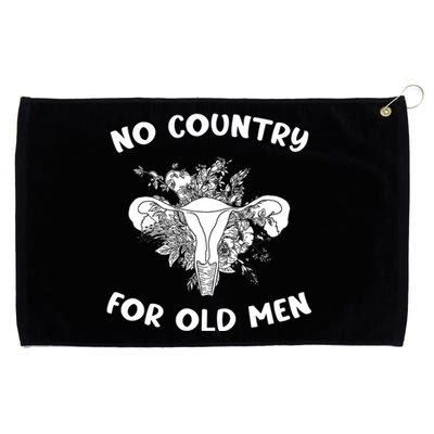 No Country For Old Men Uterus Feminist Women Rights Grommeted Golf Towel