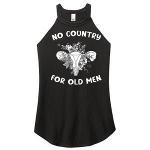 No Country For Old Men Uterus Feminist Women Rights Women's Perfect Tri Rocker Tank