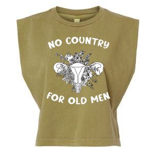 No Country For Old Men Uterus Feminist Women Rights Garment-Dyed Women's Muscle Tee