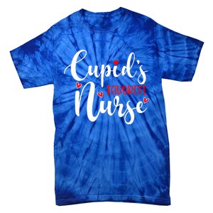 Nurse Cupids Favorite Nurse Valentines Day Funny Gift Tie-Dye T-Shirt