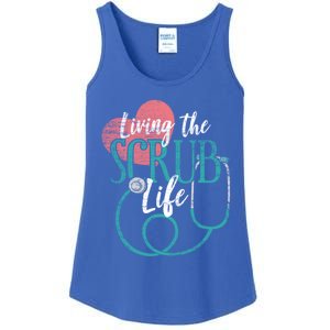 Nurse Cool Gift Living The Scrub Life Stethoscope Gift Ladies Essential Tank