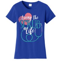 Nurse Cool Gift Living The Scrub Life Stethoscope Gift Women's T-Shirt