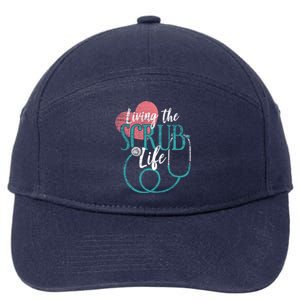 Nurse Cool Gift Living The Scrub Life Stethoscope Gift 7-Panel Snapback Hat