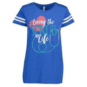 Nurse Cool Gift Living The Scrub Life Stethoscope Gift Enza Ladies Jersey Football T-Shirt