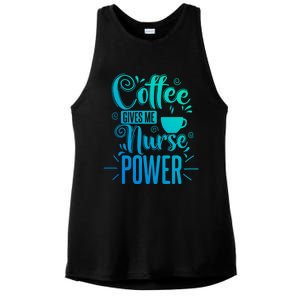 Nurse Coffee Gives Me Nurse Power Gift Ladies PosiCharge Tri-Blend Wicking Tank