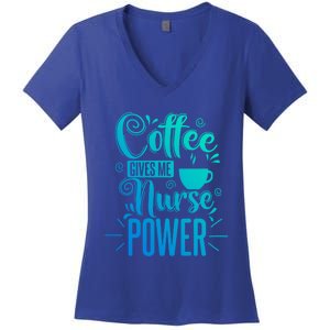 Nurse Coffee Gives Me Nurse Power Gift Women's V-Neck T-Shirt