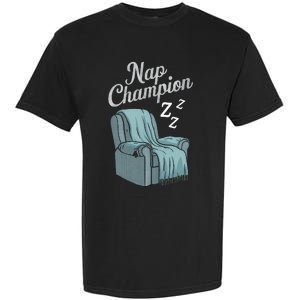 Nap Champion Grandpa And Dad And Papa May Nap Suddenly Garment-Dyed Heavyweight T-Shirt