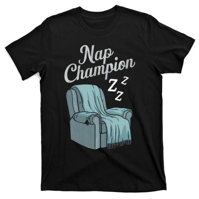 Nap Champion Grandpa And Dad And Papa May Nap Suddenly T-Shirt