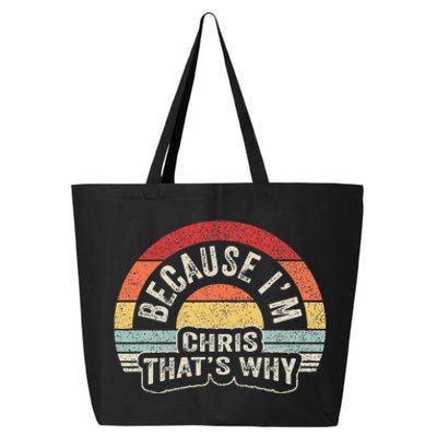 Name Chris Gift Vintage Retro Because IM Chris ThatS Why 25L Jumbo Tote