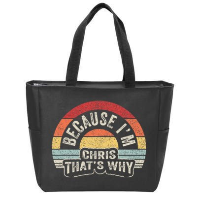 Name Chris Gift Vintage Retro Because IM Chris ThatS Why Zip Tote Bag