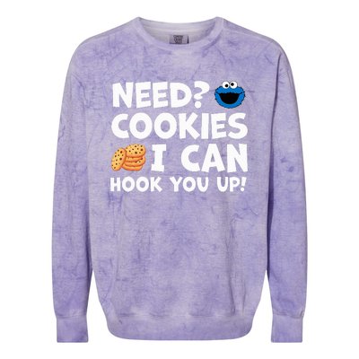 Need Cookies I Can Hook You Up Funny Baker Pastry Baking Colorblast Crewneck Sweatshirt