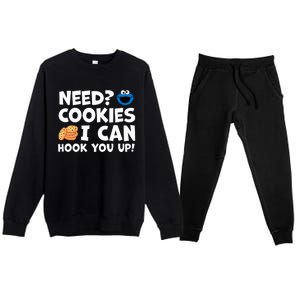 Need Cookies I Can Hook You Up Funny Baker Pastry Baking Premium Crewneck Sweatsuit Set